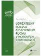 Udržateľný rozvoj cestovného ruchu v horských strediskách