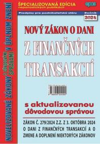 Nový zákon o dani z finančných transakcií s aktualizovanou dôvodovou správou (NZ 21/2024)