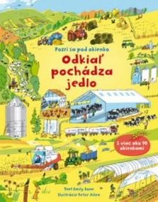 Pozri sa pod okienko – Odkiaľ pochádza jedlo?