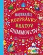 Najkrajšie rozprávky bratov Grimmovcov