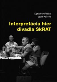 Interpretácia hier divadla SkRAT