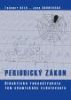 PERIODICKÝ ZÁKON - Didaktická rekonštrukcia tém chemického vzdelávania