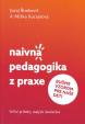 Naivná pedagogika z praxe II. - Buďme vzorom pre naše deti