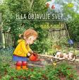 Ella objavuje svet : V záhrade