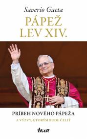 Pápež Lev XIV. Príbeh nového pápeža a výzvy, ktorým bude čeliť