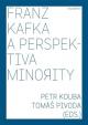 Franz Kafka a perspektiva minority