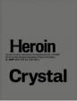 Heroin Crystal