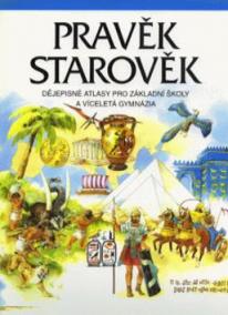 Pravěk, Starověk dějepisné atlasy pro základní školy a víceletá gymnázia