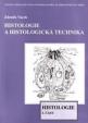 Histologie a histologická technika I. část - Histologie