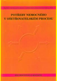 Potřeby nemocného v ošetřovatelském procesu, 4. přepracované a rozšířené vydání