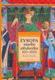 Evropa ranného středověku 300-1000