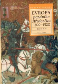 Evropa pozdního středověku 1300-1500