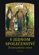 V jednom společenství - Životní příběhy světců