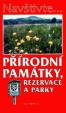 Navštivte... Přírodní památky, rezervace a parky