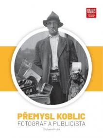 Přemysl Koblic: fotograf a publicista