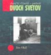 Jozef G. Cincík – Pútnik dvoch svetov