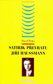 Satirik převratu Jiří Haussmann