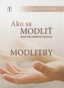 Ako sa modliť. Modlitby (farebný obal)