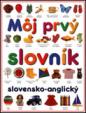 Môj prvý slovník slovensko-anglický