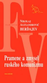 Pramene a zmysel ruského komunizmu