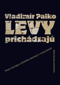 Levy prichádzajú dotlač