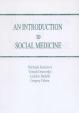 An Introduction to Social Medicine