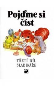 Pojďme si číst - Třetí díl slabikáře - 3. vydání