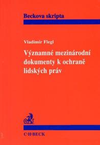 Významné mezinárodní dokumenty k ochraně lidských práv