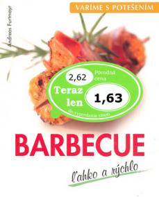 Barbecue ľahko a rýchlo