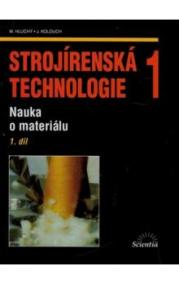 Strojírenská technologie 1, 1. díl