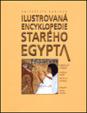 Ilustrovaná encyklopedie starého Egypta