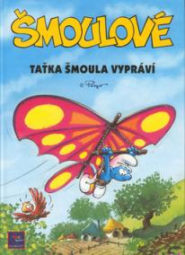 Šmoulové Taťka Šmoula vypráví