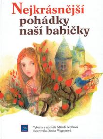 Nejkrásnější pohádky naší babičky