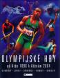 Olympijské hry od Atén 1896 k Aténam 2004