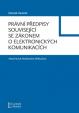 Právní předpisy související se zákonem o lektronických komunikacích