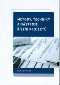 Metody, techniky a nástroje řízení projektů