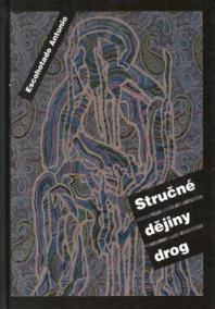 Stručné dějiny drog