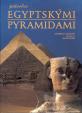 Pr vodce egyptskými pyramidami