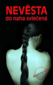 Nevěsta do naha svlečená