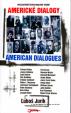 Americké dialogy/American dialogues