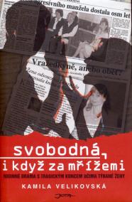 Svobodná i když za mřížemi