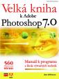 Velká kniha k Adobe Photoshop 7