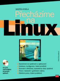 Přecházíme na Linux