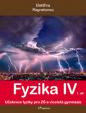 Fyzika IV 1.díl - Učebnice fyziky pro ZŠ a víceletá gymnázia