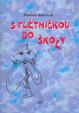 S flétničkou do školy - 2.vydání