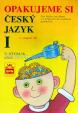 Opakujeme si český jazyk I