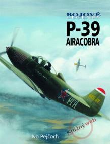 Bojové legendy - P-39 Airacobra
