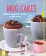 Mug cakes – Zákusky pečené v hrnku za pár minut