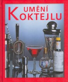 Umění koktejlu - 2.vyd.
