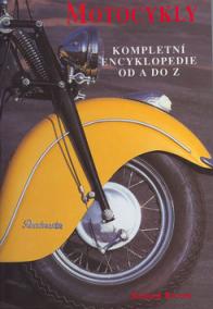 Motocykly Kompletní encyklopedie A-Z